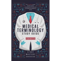 Medical Terminology Study Guide: The Complete Study Guide to Easily Understand, Pronounce and Memorize Medical Terms