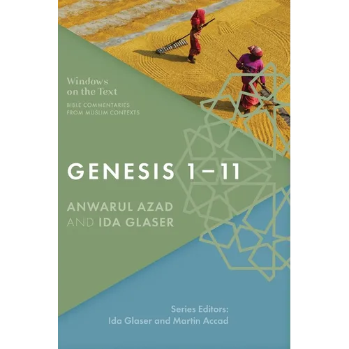 Genesis 1-11: Bible Commentaries from Muslim Contexts