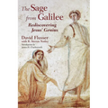The Sage from Galilee: Rediscovering Jesus' Genius