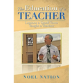 The Education of a Teacher: Lessons a Small Town Taught a Teacher