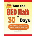 Ace the GED Math in 30 Days: The Ultimate Crash Course to Beat the GED Math Test