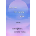 love me for staying alive