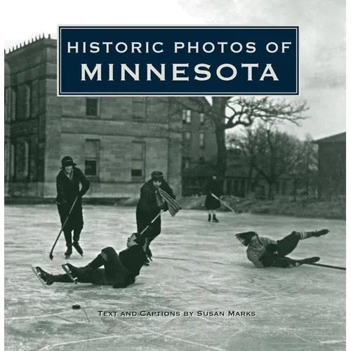Historic Photos of Minnesota
