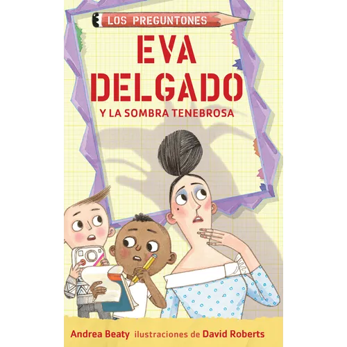 Eva Delgado Y La Sombra Tenebrosa / Lila Greer and the Shrieking Shadow