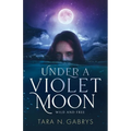 Under A Violet Moon