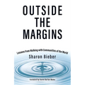 Outside the Margins: Lessons from Walking with Communities of the World