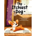 The Itchiest Dog: A Veterinary Saga of Aching, Flaking, Scratching, and Shaking