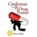 Confessions of an RX Drug Pusher