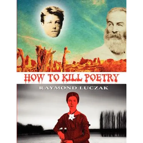 How to Kill Poetry