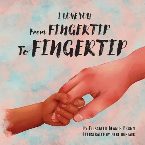 I Love You from Fingertip to Fingertip