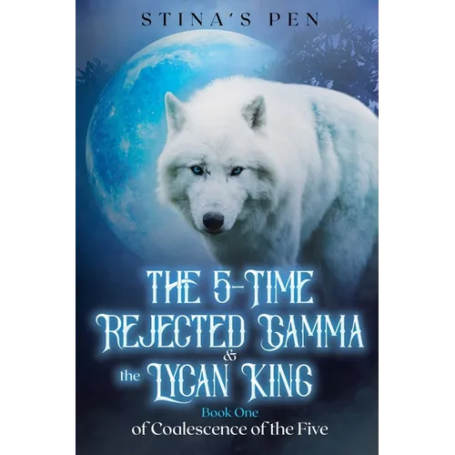 The 5-Time Rejected Gamma & the Lycan King