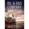 Oil & Gas Company Analysis: Upstream, Midstream and Downstream