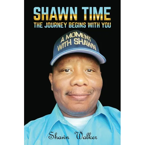 Shawn Time: The journey begins with you