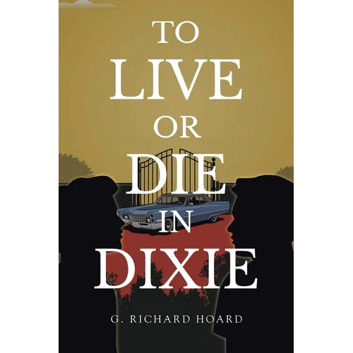 To Live or Die in Dixie