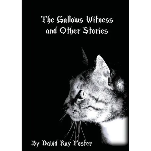 The Gallows Witness and Other Stories