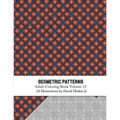Geometric Patterns - Adult Coloring Book Vol. 15