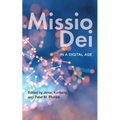 Missio Dei in a Digital Age