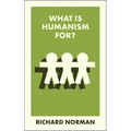 What Is Humanism For?
