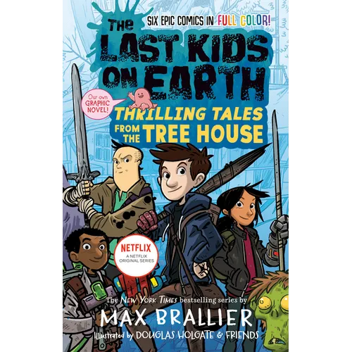 The Last Kids on Earth: Thrilling Tales from the Tree House