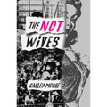 The Not Wives