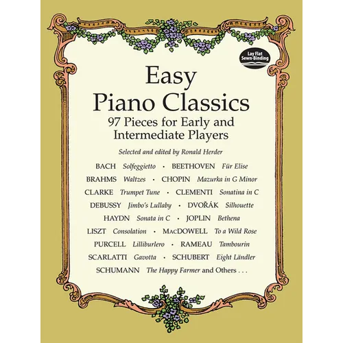 Easy Piano Classics: 97 Pieces for Early and Intermediate Players