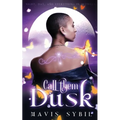 Call Them Dusk: Night, Day and Everything In Between