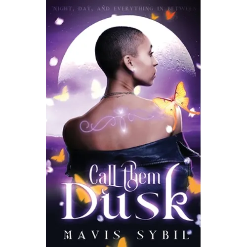 Call Them Dusk: Night, Day and Everything In Between