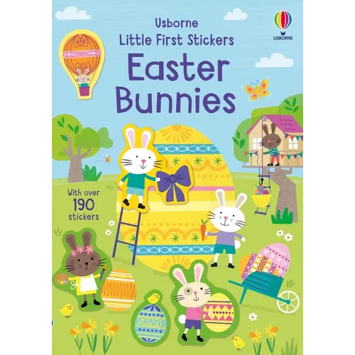 Little First Stickers Easter Bunnies: An Easter and Springtime Book for Kids
