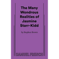 The Many Wondrous Realities of Jasmine Starr-Kidd
