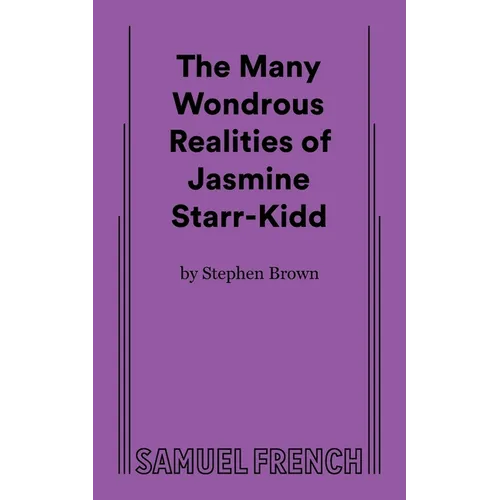 The Many Wondrous Realities of Jasmine Starr-Kidd