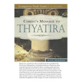 Christ's Message to Thyatira Study Guide
