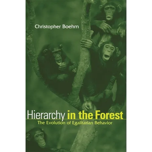 Hierarchy in the Forest: The Evolution of Egalitarian Behavior