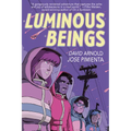 Luminous Beings: A Graphic Novel