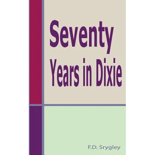 Seventy Years In Dixie
