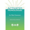 Activated Monologues for Male Characters