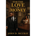 For The Love Of Money