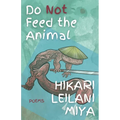 Do Not Feed the Animal