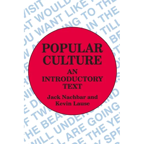 Popular Culture: An Introductory Text
