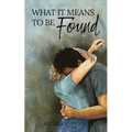 What It Means To Be Found: What It Means: Book 3