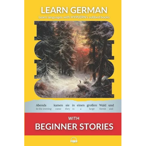 Learn German with Beginner Stories: Interlinear German to English