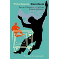 White Screens, Black Dance: Race and Masculinity in the United States at Midcentury