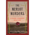 The Merlot Murders: A Wine Country Mystery