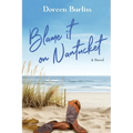 Blame It On Nantucket