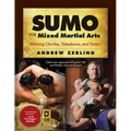 Sumo for Mixed Martial Arts: Winning Clinches, Takedowns, & Tactics