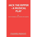 Jack The Ripper - A Musical Play