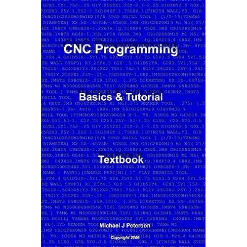 CNC Programming: Basics & Tutorial Textbook