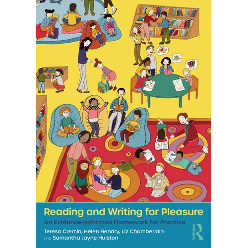 Reading and Writing for Pleasure: An Evidence-Informed Framework for Practice