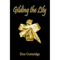 Gilding the Lily