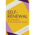 Self-Renewal: The Individual and the Innovative Society