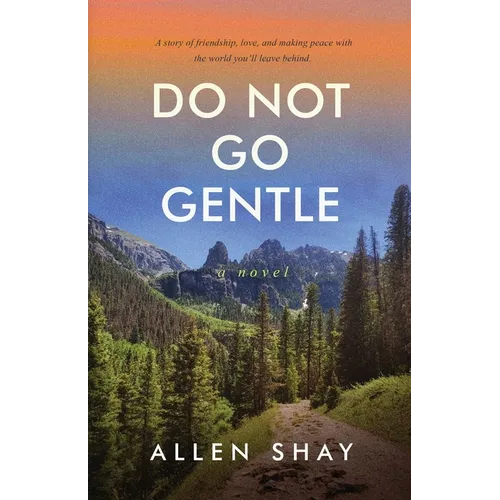 Do Not Go Gentle